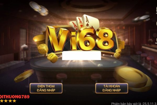 Vi68 –  Siêu phẩm trong làng cá cược game bài đổi thưởng